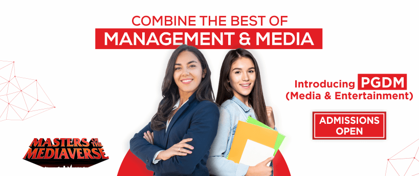 Post Graduate Diploma in Management - PGDM (Media & Entertainment) AICTE Approved.